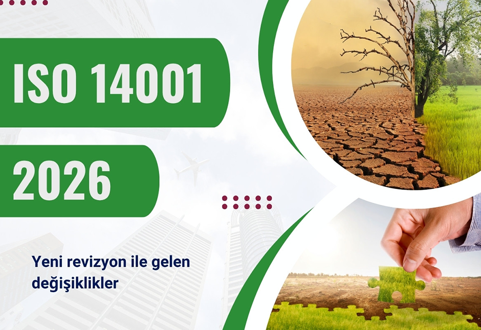 ISO 14001:2026 Revizyonu – Yeni Nesil Çevre Yönetim Sistemi Yaklaşımları